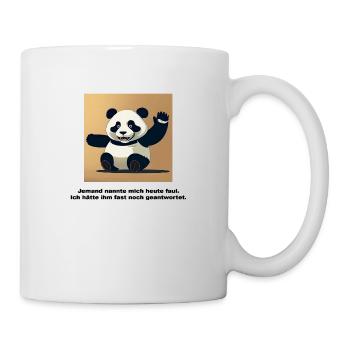 Lustiges Shirt / Lustige Sprüche - Panda Spruch - Tasse - Weiß - Rechts