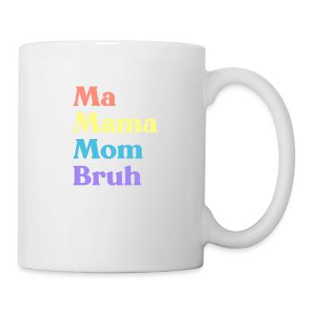 Ma Mama Mama Bruh Drôle de fête des mères (Arc-en-ciel) - Mug blanc - blanc - Droite