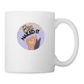 You nailed it! Du hast es geschafft! - Tasse - Weiß - Rechts
