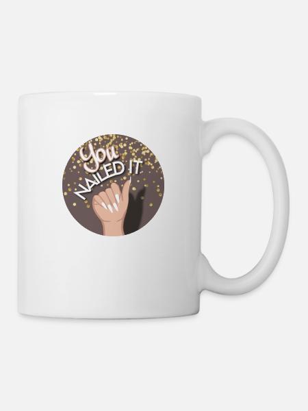 You nailed it! You did it! - Mug - white