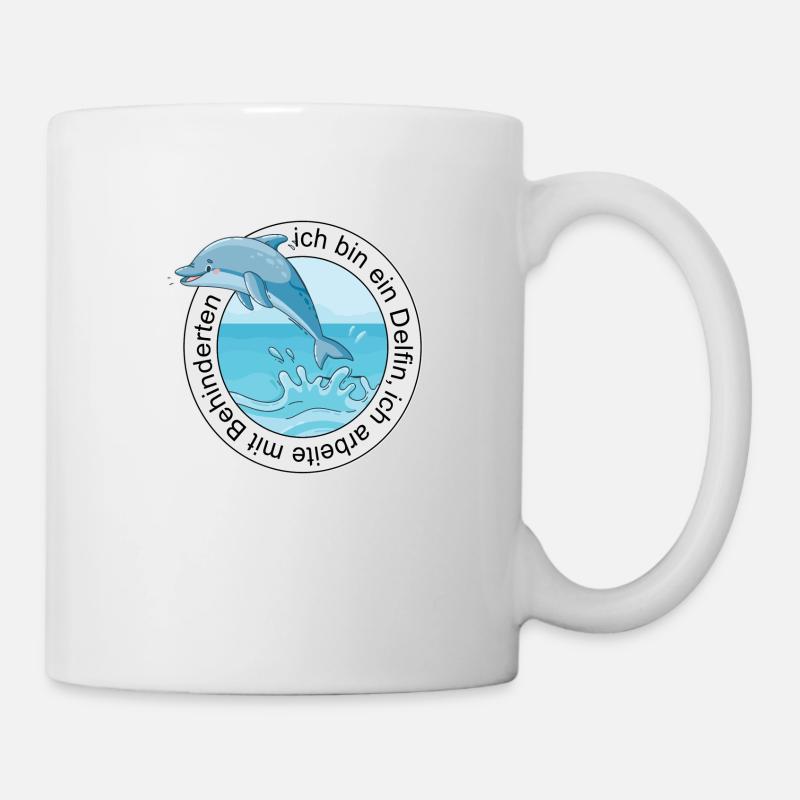 Ich bin ein Delfin, ich arbeite mit Behinderten - Tasse - Weiß