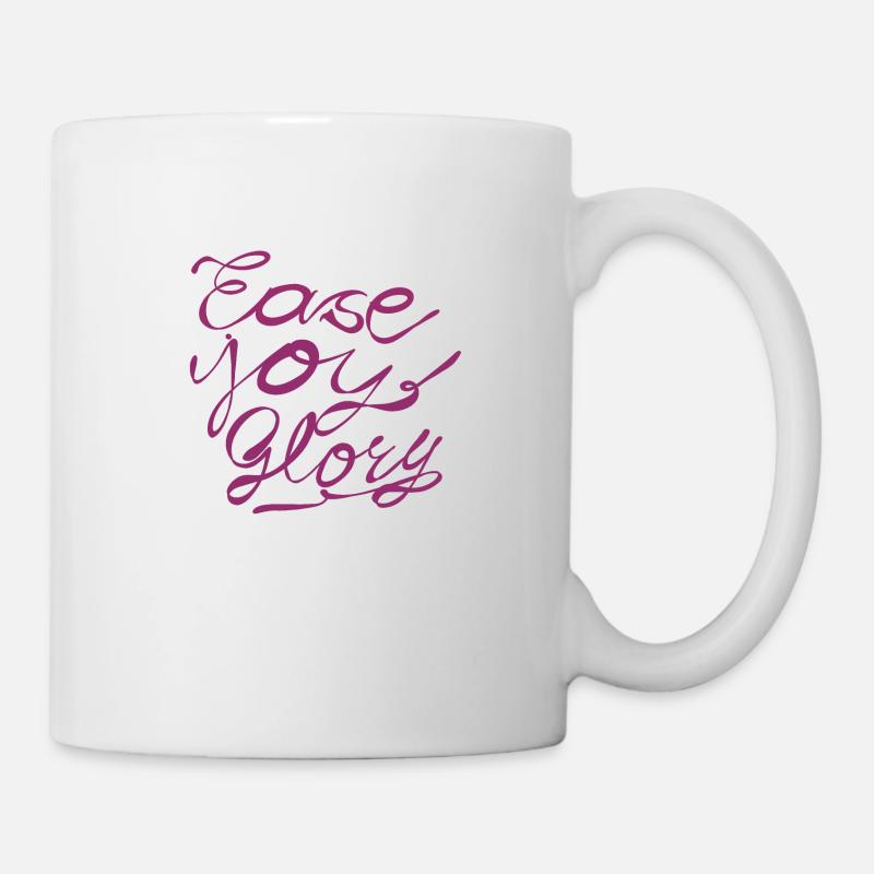 Ease Joy Glory - Tasse - Weiß