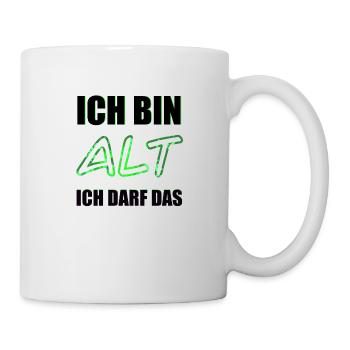 Ich bin alt, ich darf das - Tasse - Weiß - Rechts