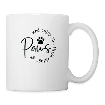 Paws And Enjoy The Little Things - Tasse - Weiß - Rechts