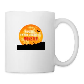 Afraid of the mumster - Mug - white - Right