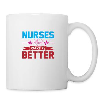 Nurses make it better - Mug - white - Right