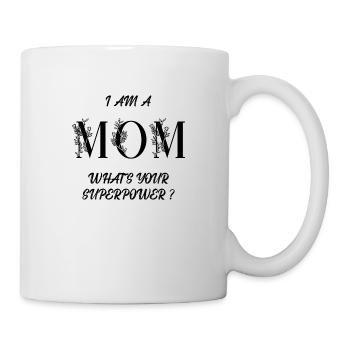 Je suis une maman - quel est ton superpouvoir - Mug blanc - blanc - Droite