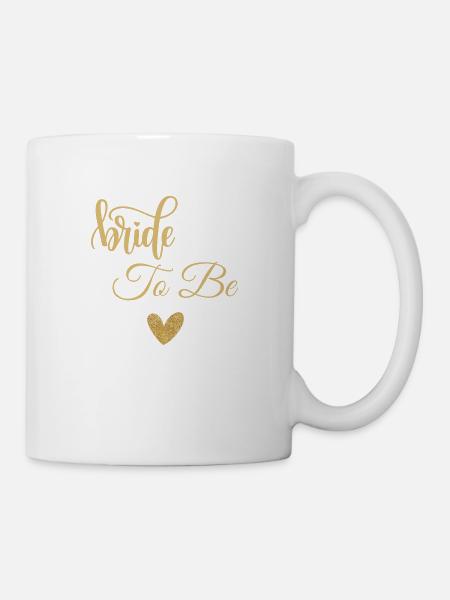 Braut zu sein - Tasse - Weiß