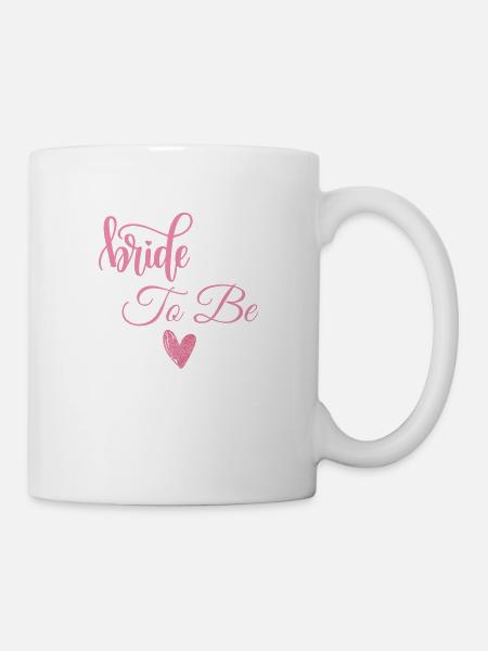 Braut zu sein - Tasse - Weiß