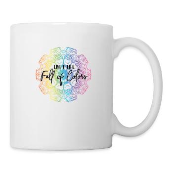 Live a life full of colors - Mug - white - Right