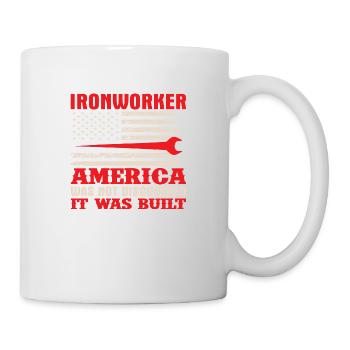 Ironworker America was not Discovered it was Built - Mug - white - Right
