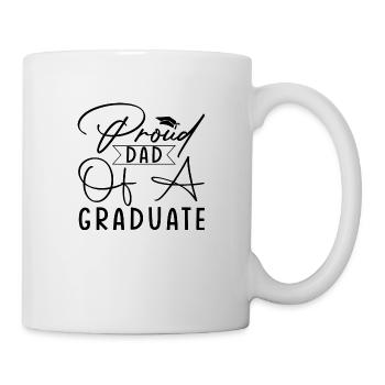 Proud Dad of a Graduate - Tasse - Weiß - Rechts