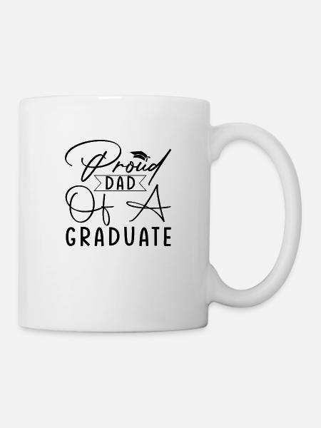Proud Dad of a Graduate - Tasse - Weiß