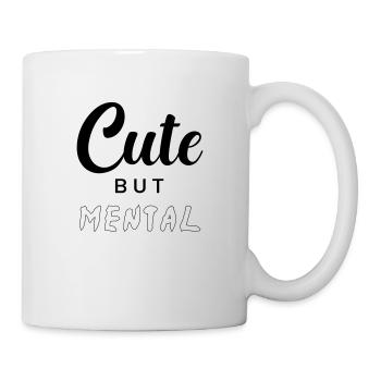 Niedlich, aber mental - Tasse - Weiß - Rechts