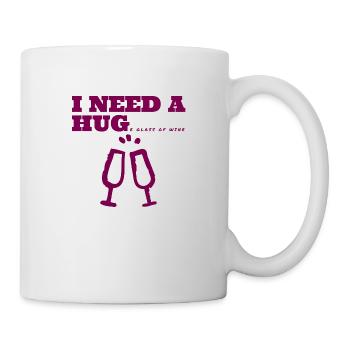 Ich brauche ein großes Glas Wein - Tasse - Weiß - Rechts