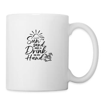 Sun Sand and a Drink in my Hand - Tasse - Weiß - Rechts