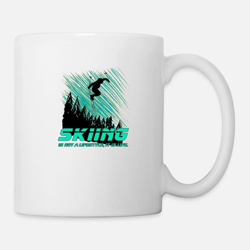 SKIING IS NOT A LIFESTYLE, IT IS LIFE. - Tasse - Weiß