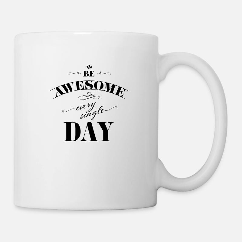 Soyez génial tous les jours - Mug blanc - blanc