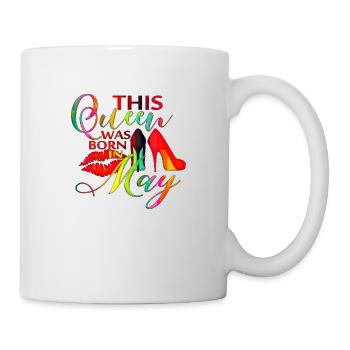 Diese Königin wurde im Mai geboren Königin Prinzessin May - Tasse - Weiß - Rechts