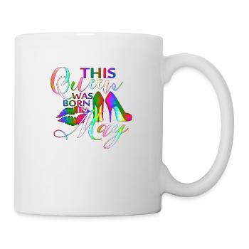 Diese Königin wurde im Mai geboren Königin Prinzessin May - Tasse - Weiß - Rechts