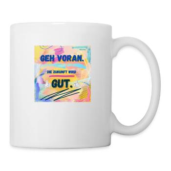 Die Zukunft wird gut - Tasse - Weiß - Rechts