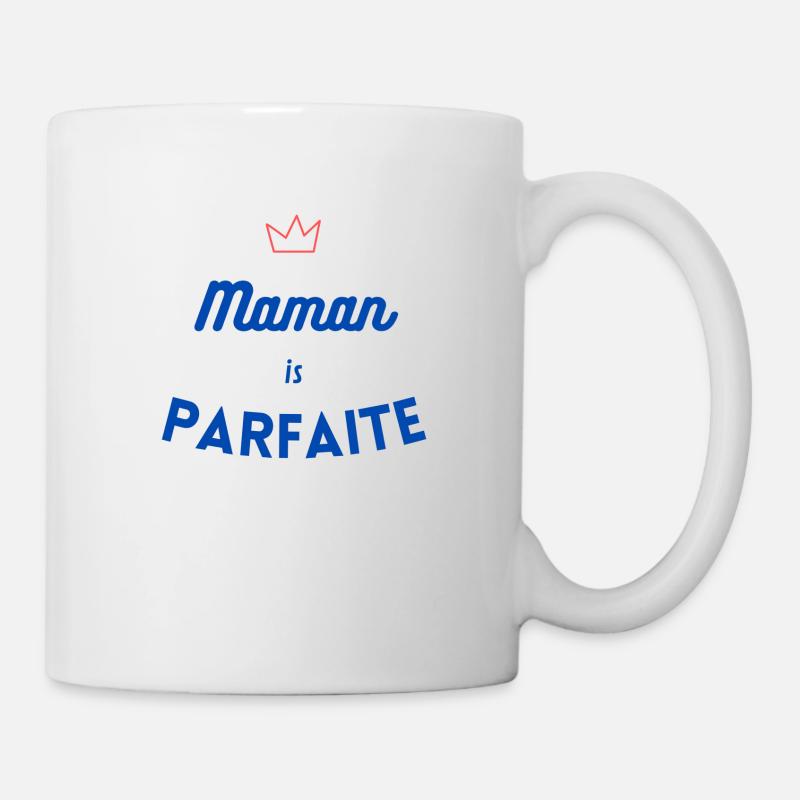 Maman is parfaite - Mug blanc - blanc