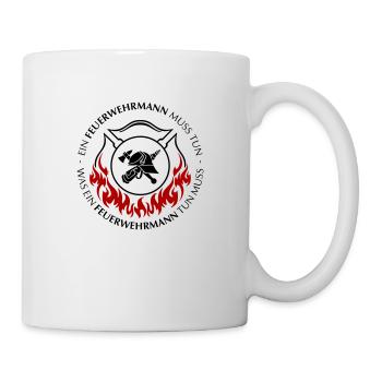 Ein Feuerwehrmann muss tun - Tasse - Weiß - Rechts