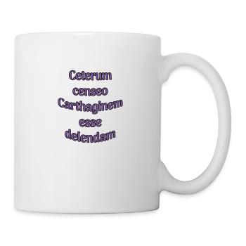Ceterum censeo Carthaginem esse delendam - Tasse - Weiß - Rechts