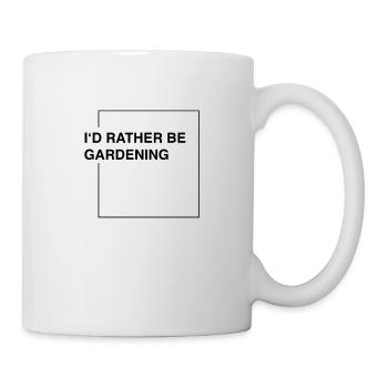 I'd rather be gardening - Tasse - Weiß - Rechts