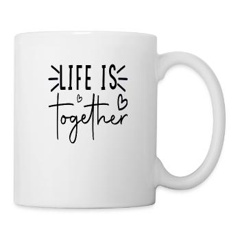 Life is together - Mug - white - Right
