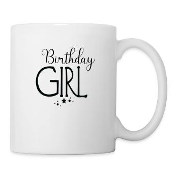 Birthday Girl - Tasse - Weiß - Rechts