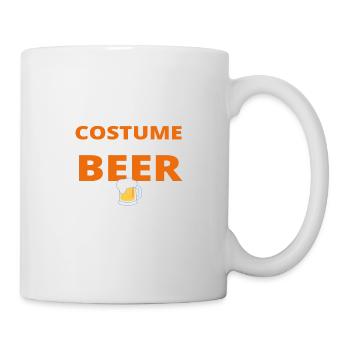 This is my Costume now give me a Beer - Tasse - Weiß - Rechts