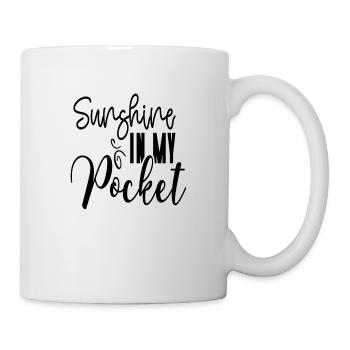 Sunshine In My Pocket - Tasse - Weiß - Rechts