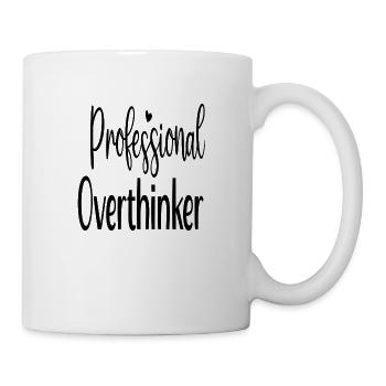 Professional Overthinker - Tasse - Weiß - Rechts