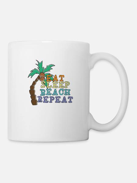 Eat Sleep Beach Repeat - Tasse - Weiß