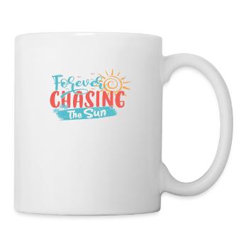 Forever Chasing the Sun - Tasse - Weiß - Rechts
