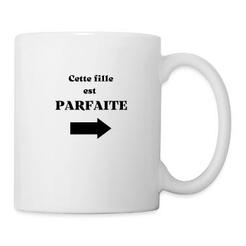 design "cette fille est parfaite" - Mug blanc - blanc - Droite