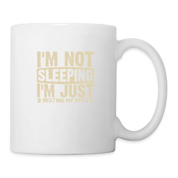 I ́m not Sleeping I ́m just resting my Eyes - Mug - white - Right