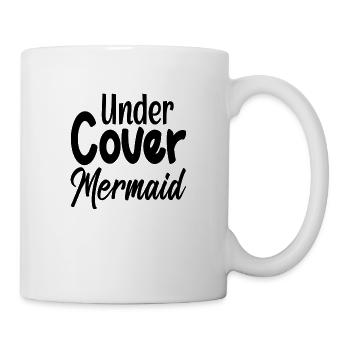 Under Cover Mermaid - Tasse - Weiß - Rechts