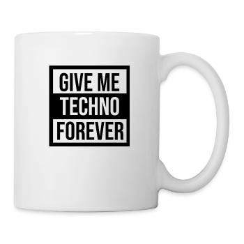 Give me techno forever - Mug - white - Right