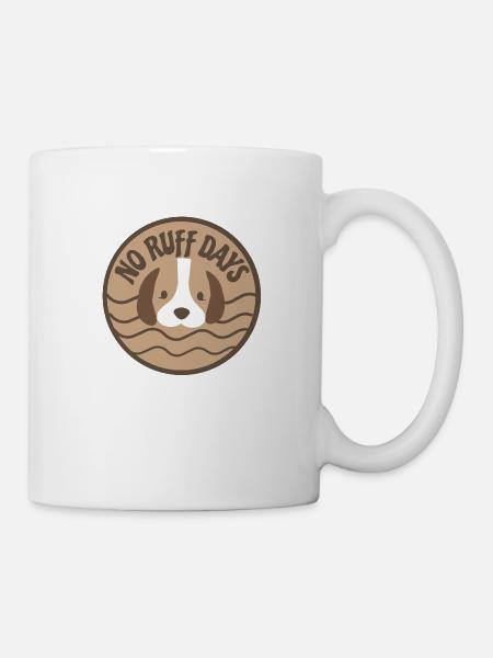 Pas de jours de ruff Mignon chiot Chien - Mug blanc - blanc