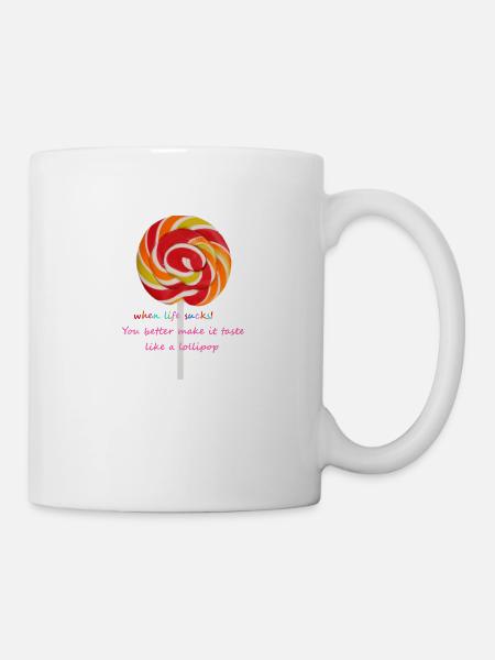 Wenn das Leben ist! Lutscher - Tasse - Weiß