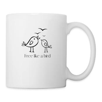 Free like a bird - Tasse - Weiß - Rechts