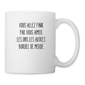 vous allez finir par vous aimer les uns les autres - Mug blanc - blanc - Droite