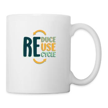 Reduce Reuse Recycle | Klimawandel Umweltschutz - Tasse - Weiß - Rechts