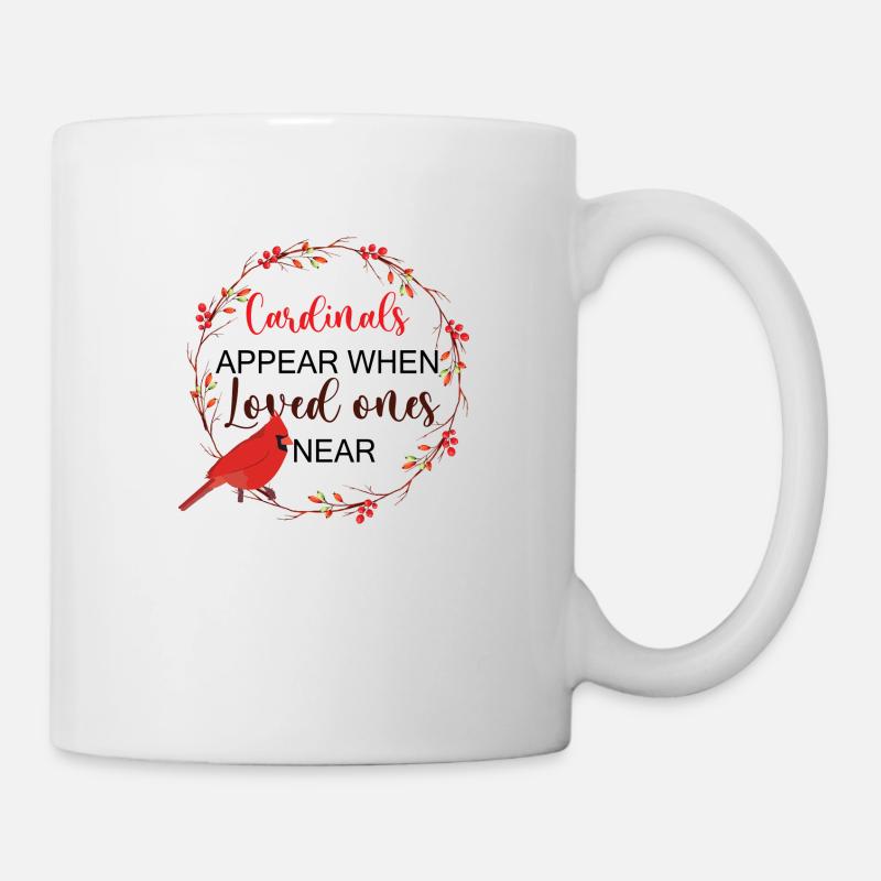 Cardianal Appear When Loved Ones Near - Mug - white