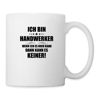 Handwerker Handyman Handwerk Werkzeug Baustelle - Tasse - Weiß - Rechts