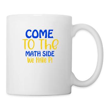 Venez du côté mathématique, nous avons pi, jour Pi, 14 mars - Mug blanc - blanc - Droite