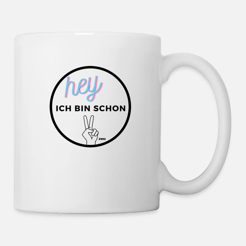 Hey ich bin schon ZWEI - Tasse - Weiß