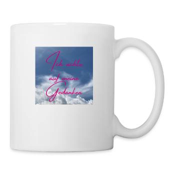 Ich achte auf meine Gedanken - Tasse - Weiß - Rechts